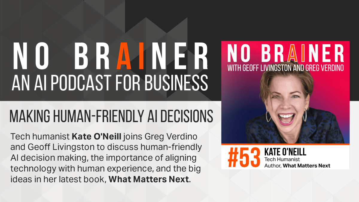 Making Human-Friendly AI Decisions with Tech Humanist Kate O’Neill